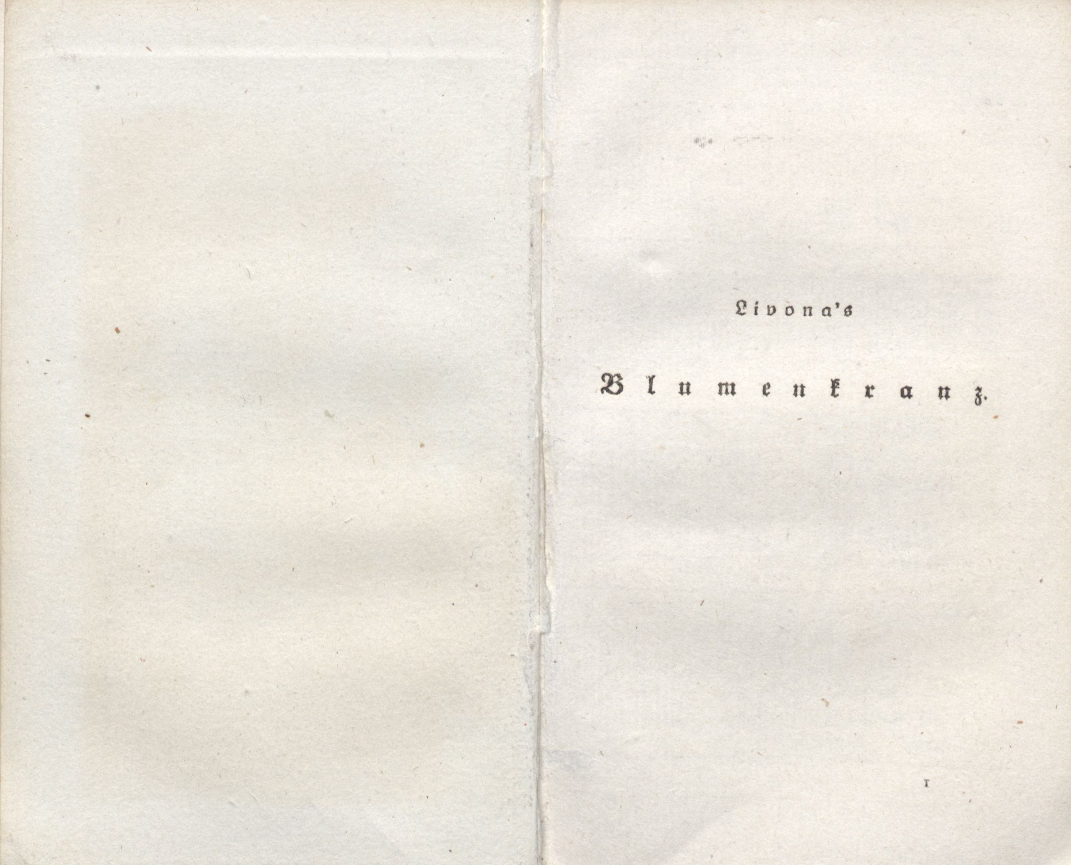 Livona's Blumenkranz (1818) | 18. (1) Põhitekst