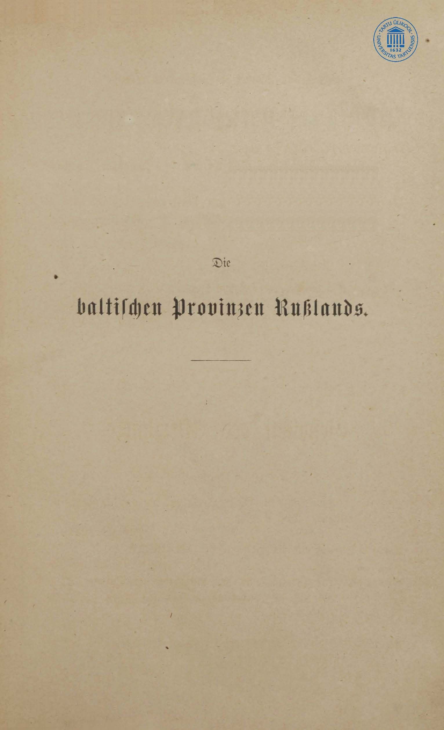 Die baltischen Provinzen Russlands (1869) | 1. Haupttext