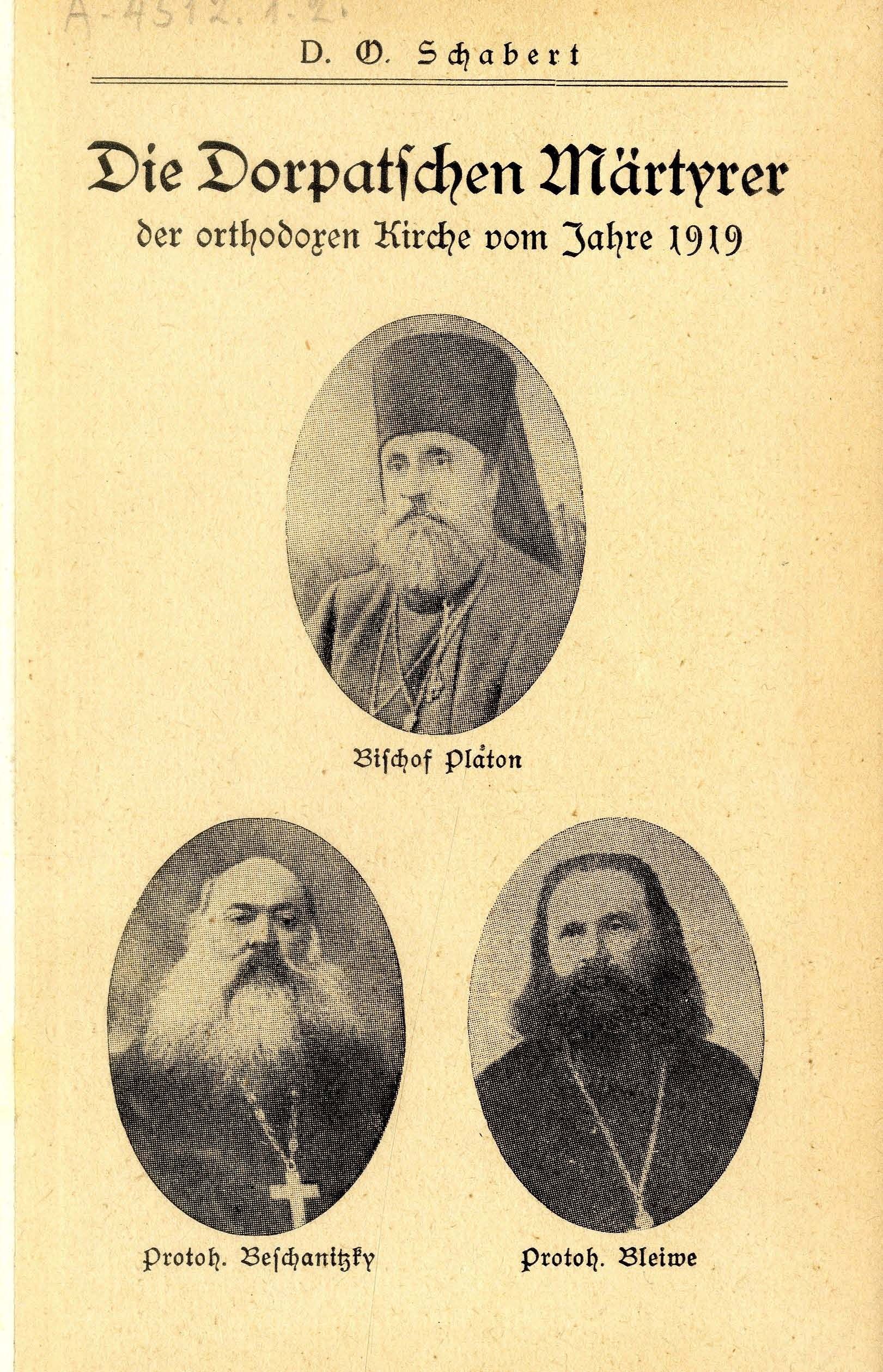 Die Dorpatschen Märtyrer der orthodoxen Kirche vom Jahre 1919 (1932) | 1. Передняя обложка