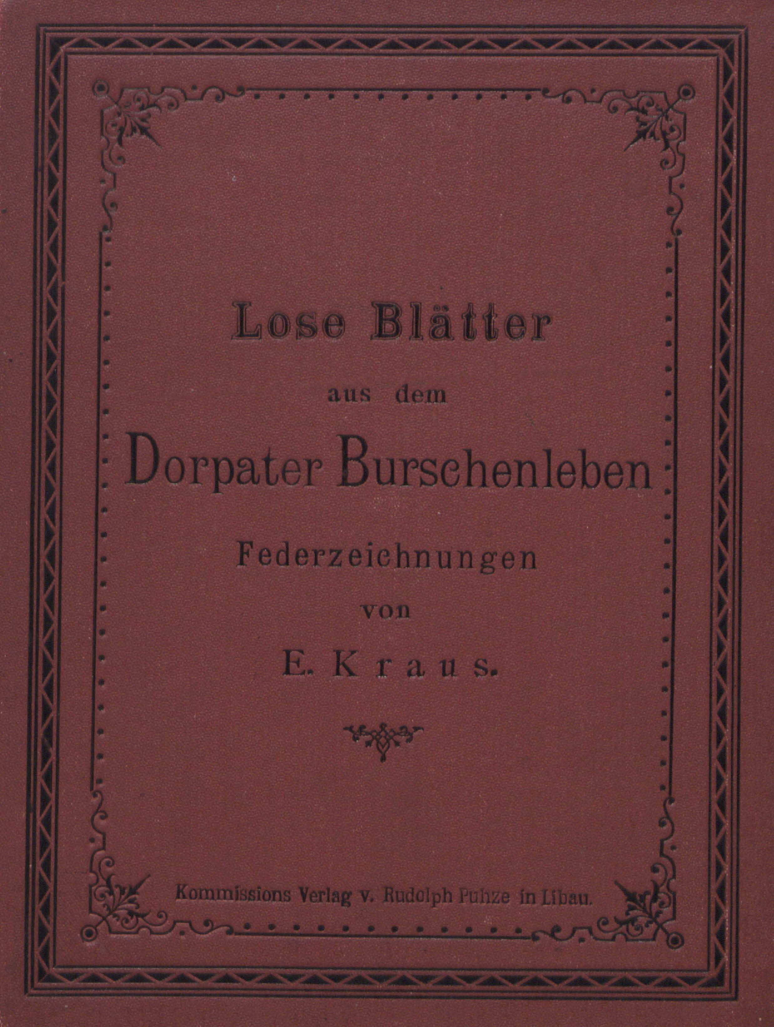 Lose Blätter aus dem Dorpater Burschenleben (1887) | 1. Передняя обложка